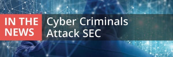 Cyber Criminals Attack SEC