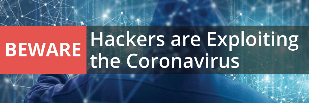 03.05.2020 - Beware Hackers Exploiting Corona Virus