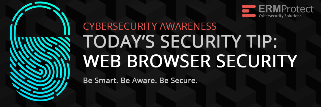 Tip of the Day - Web Browser Security