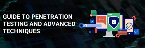 Guide to Penetration Testing Services