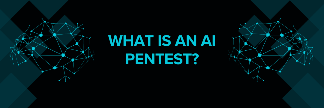 What Is an AI Pentest?